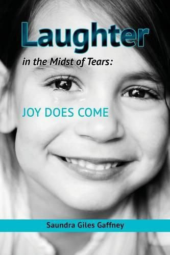 Cover image for Laughter in the Midst of Tears: Joy Does Come