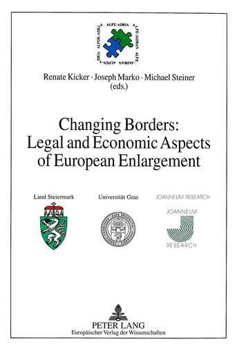 Cover image for Changing Borders: Legal and Economic Aspects of European Enlargement