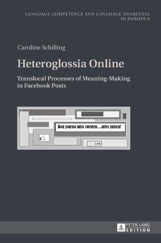 Cover image for Heteroglossia Online: Translocal Processes of Meaning-Making in Facebook Posts