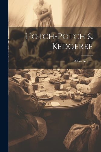 Cover image for Hotch-potch & Kedgeree