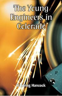 Cover image for The Young Engineers in Colorado