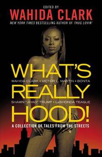Cover image for What's Really Hood!: A Collection of Tales from the Streets