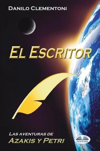 Cover image for El Escritor: Las aventuras de Azakis y Petri