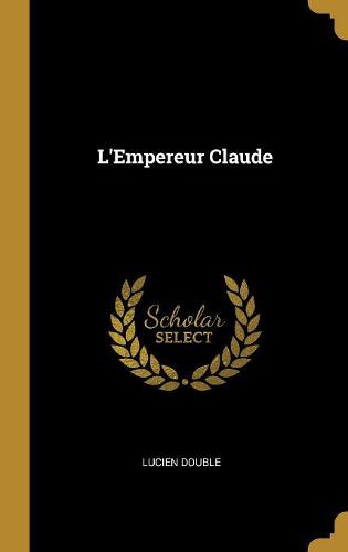 Cover image for L'Empereur Claude