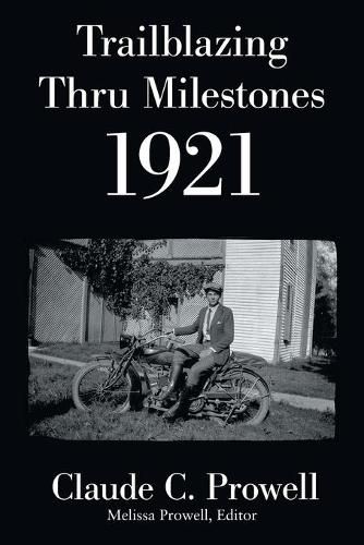 Cover image for Trailblazing Thru Milestones 1921