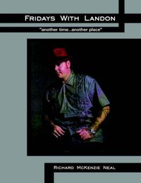 Cover image for Fridays With Landon: Another Time...Another Place