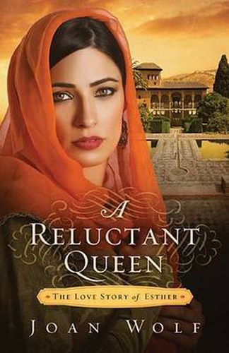 Cover image for A Reluctant Queen: The Love Story of Esther