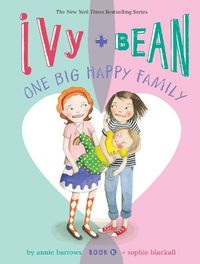 Cover image for Ivy and Bean One Big Happy Family (Book 11)