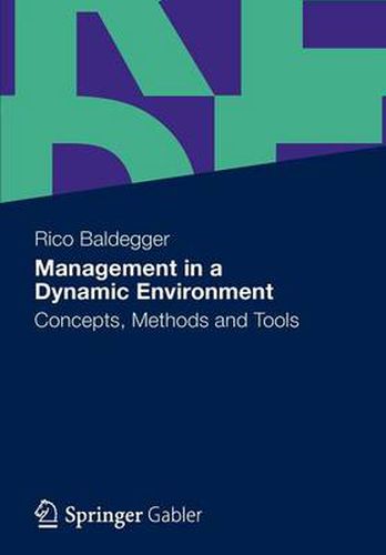 Cover image for Management in a Dynamic Environment: Concepts, Methods and Tools