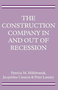 Cover image for The Construction Company in and out of Recession