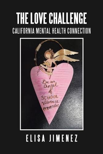 Cover image for The Love Challenge: California Mental Health Connection