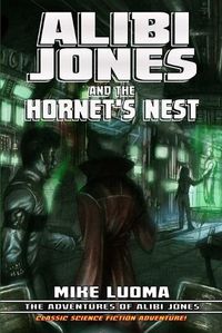 Cover image for Alibi Jones and the Hornet's Nest