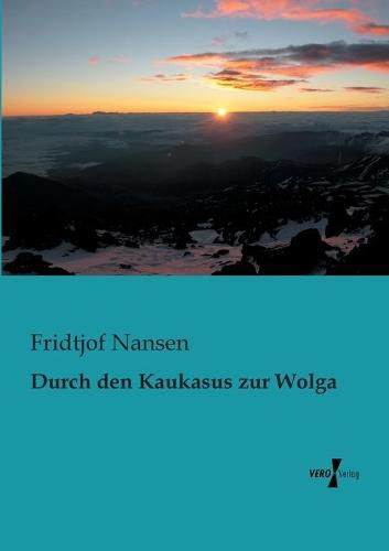 Cover image for Durch den Kaukasus zur Wolga