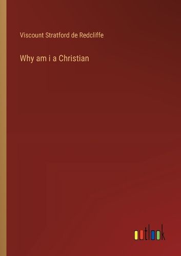 Cover image for Why am i a Christian