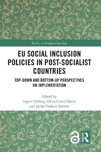 Cover image for EU Social Inclusion Policies in Post-Socialist Countries: Top-Down and Bottom-Up Perspectives on Implementation