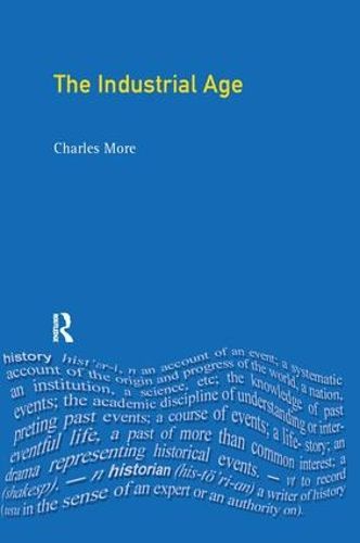 Cover image for The Industrial Age: Economy and Society in Britain since 1750