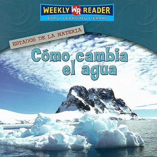 Cover image for Como Cambia El Agua (How Water Changes)