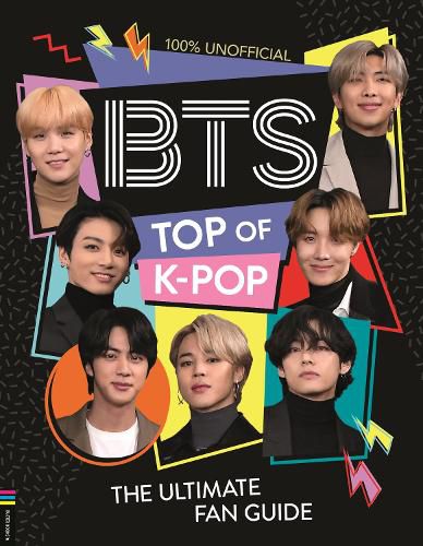 Cover image for BTS: Top of K-Pop: The Ultimate Fan Guide