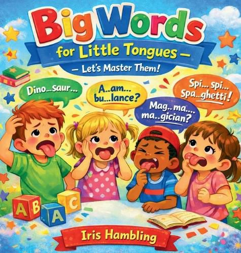 Cover image for Big Words for Little Tongues Let's Master Them!