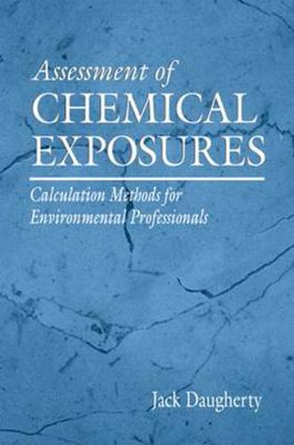 Cover image for Assessment of Chemical Exposures: Calculation Methods for Environmental Professionals