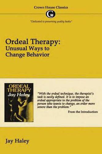 Cover image for Ordeal Therapy: Unusual Ways to Change Behavior