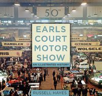 Cover image for Earls Court Motor Show: An Illustrated History