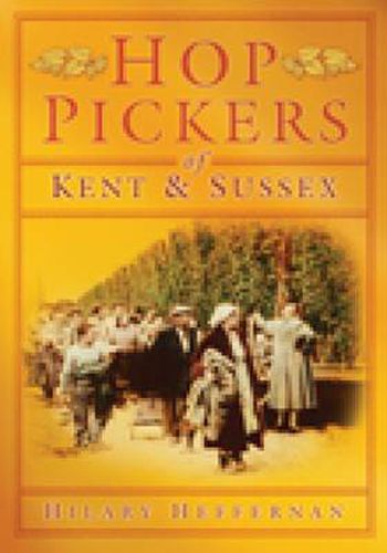 Cover image for Hop Pickers of Kent and Sussex