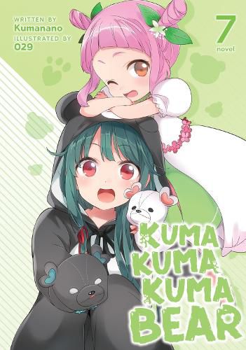 Cover image for Kuma Kuma Kuma Bear (Light Novel) Vol. 7