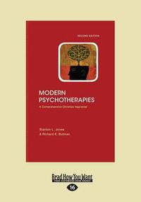 Cover image for Modern Psychotherapies (2nd Edition): A Comprehensive Christian Appraisal