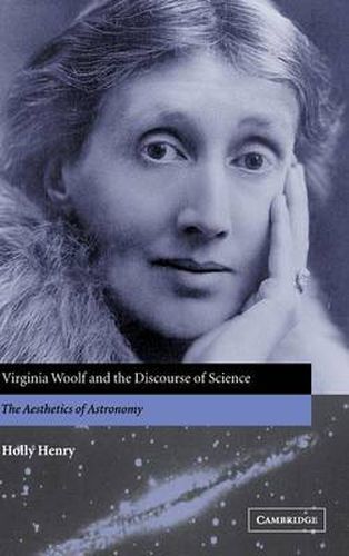 Cover image for Virginia Woolf and the Discourse of Science: The Aesthetics of Astronomy