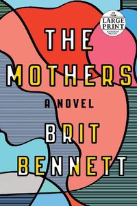Cover image for The Mothers: A Novel