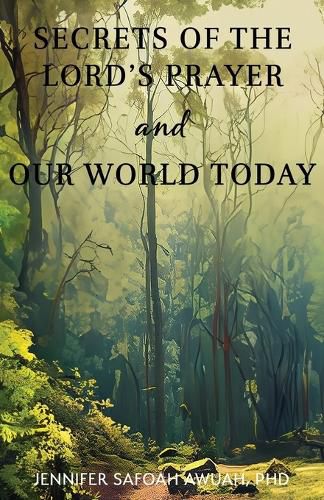 Cover image for Secrets of the Lord's Prayer and Our World Today