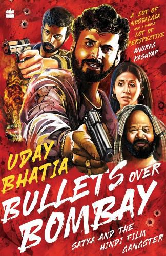 Cover image for Bullets Over Bombay: Satya and the Hindi Film Gangster