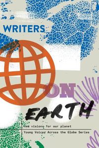 Cover image for Writers on Earth: New Visions for Our Planet