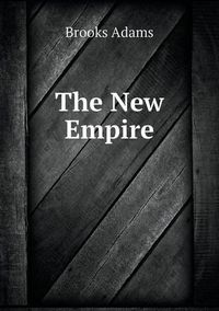 Cover image for The New Empire