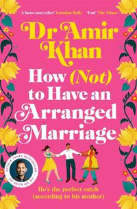 Cover image for How (Not) to Have an Arranged Marriage