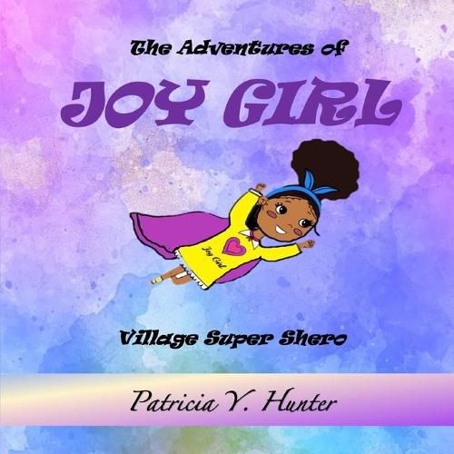 Cover image for The Adventures of Joy Girl: Village Super Shero