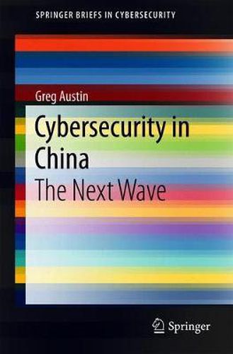 Cover image for Cybersecurity in China: The Next Wave