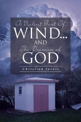 Cover image for A Violent Gust Of Wind...And The Presence Of God