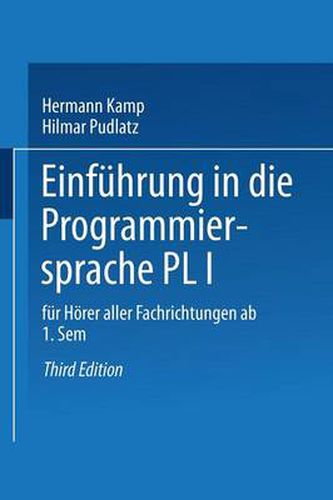 Cover image for Einfuhrung in Die Programmiersprache Pl/I: Fur Hoerer Aller Fachrichtungen AB 1. Semester