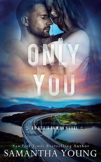 Cover image for Only You (The Adair Family Series #5)