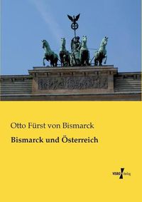 Cover image for Bismarck und OEsterreich