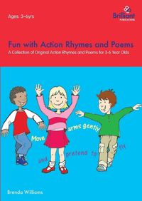 Cover image for Fun with Action Rhymes and Poems: A Collection of Original Action Rhymes and Poems for 3-6 Year Olds