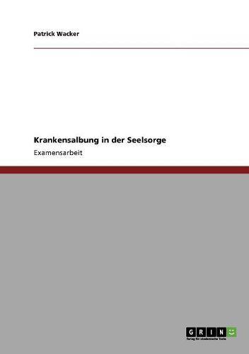 Krankensalbung in Der Seelsorge