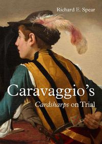 Cover image for Caravaggio'S Cardsharps on Trial: Thwaytes v. Sotheby'S