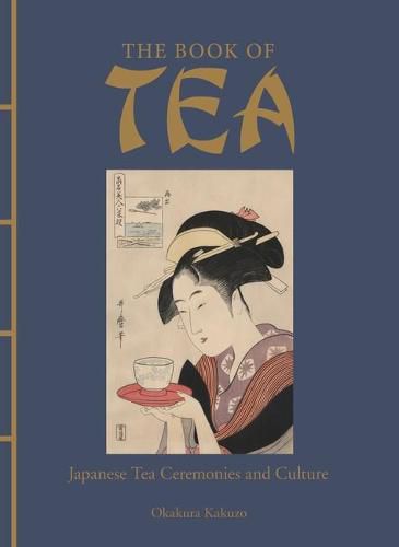 The Book of Tea: Japanese Tea Ceremonies and Culture