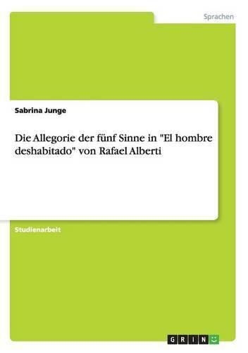 Cover image for Die Allegorie der funf Sinne in El hombre deshabitado von Rafael Alberti