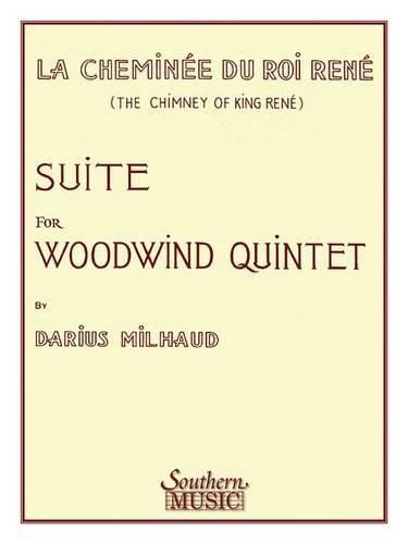 Cover image for Chimney of King Rene / La Cheminee Du Roi Rene: Woodwind Quintet