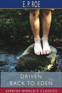 Cover image for Driven Back to Eden (Esprios Classics)