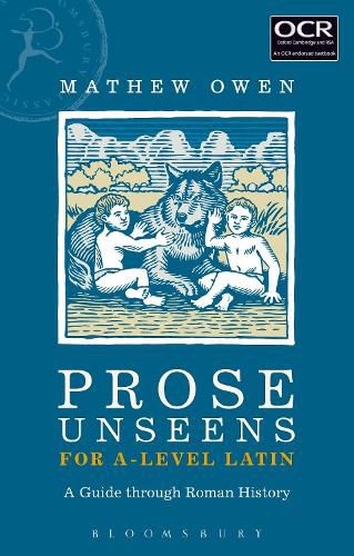 Cover image for Prose Unseens for A-Level Latin: A Guide through Roman History